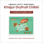 Khajur Dryfruit Chikki – 500g